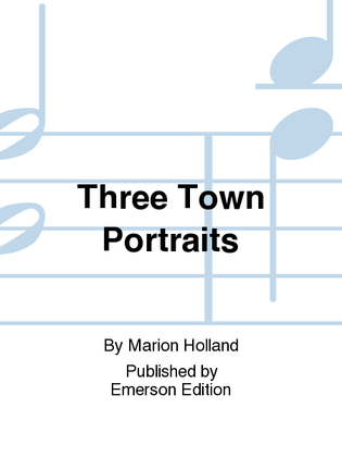 Book cover for Three Town Portraits