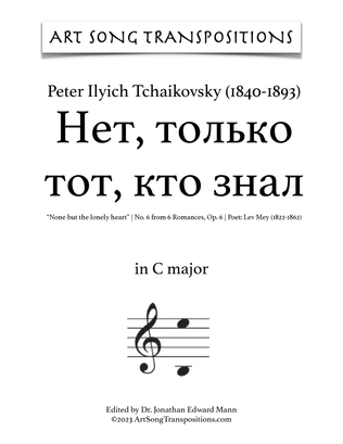 Book cover for TCHAIKOVSKY: Нет, только тот, кто, Op. 6 no. 6 (transposed to C major, B major, and B-flat major)