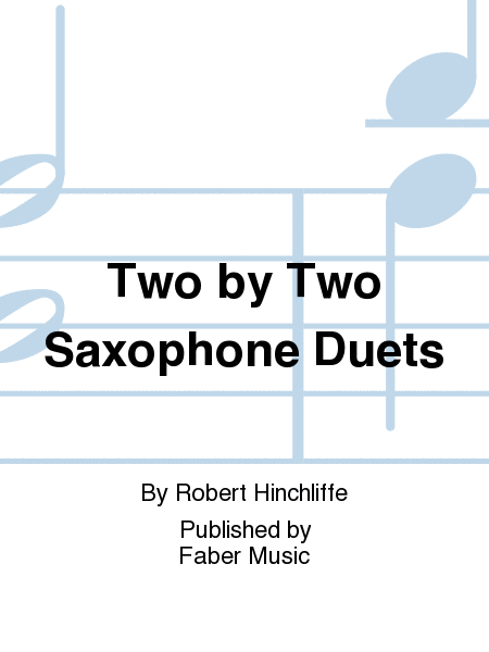 Two by Two Saxophone Duets