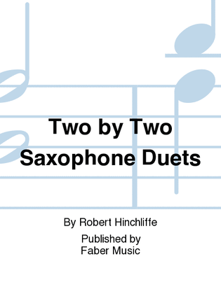 Book cover for Two by Two Saxophone Duets
