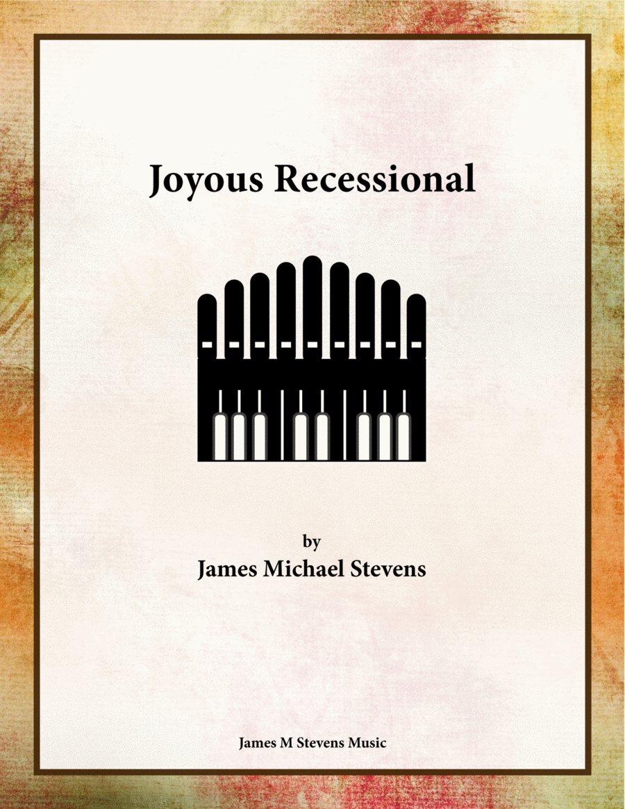 Joyful Recessional - Organ Solo image number null