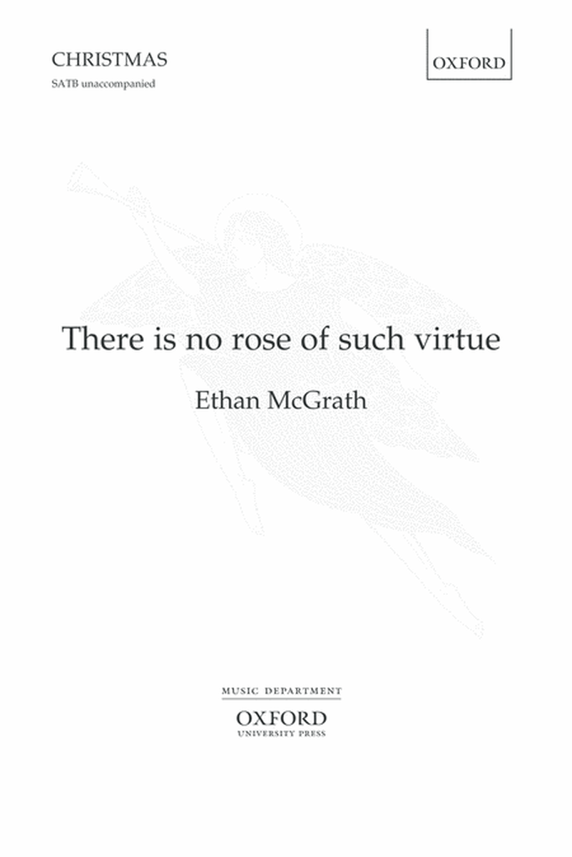 There is no rose of such virtue