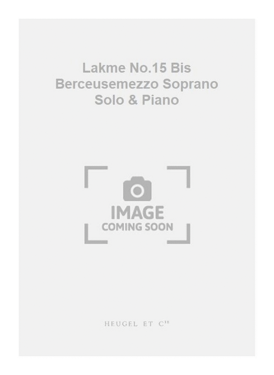 Lakme No.15 Bis Berceusemezzo Soprano Solo & Piano