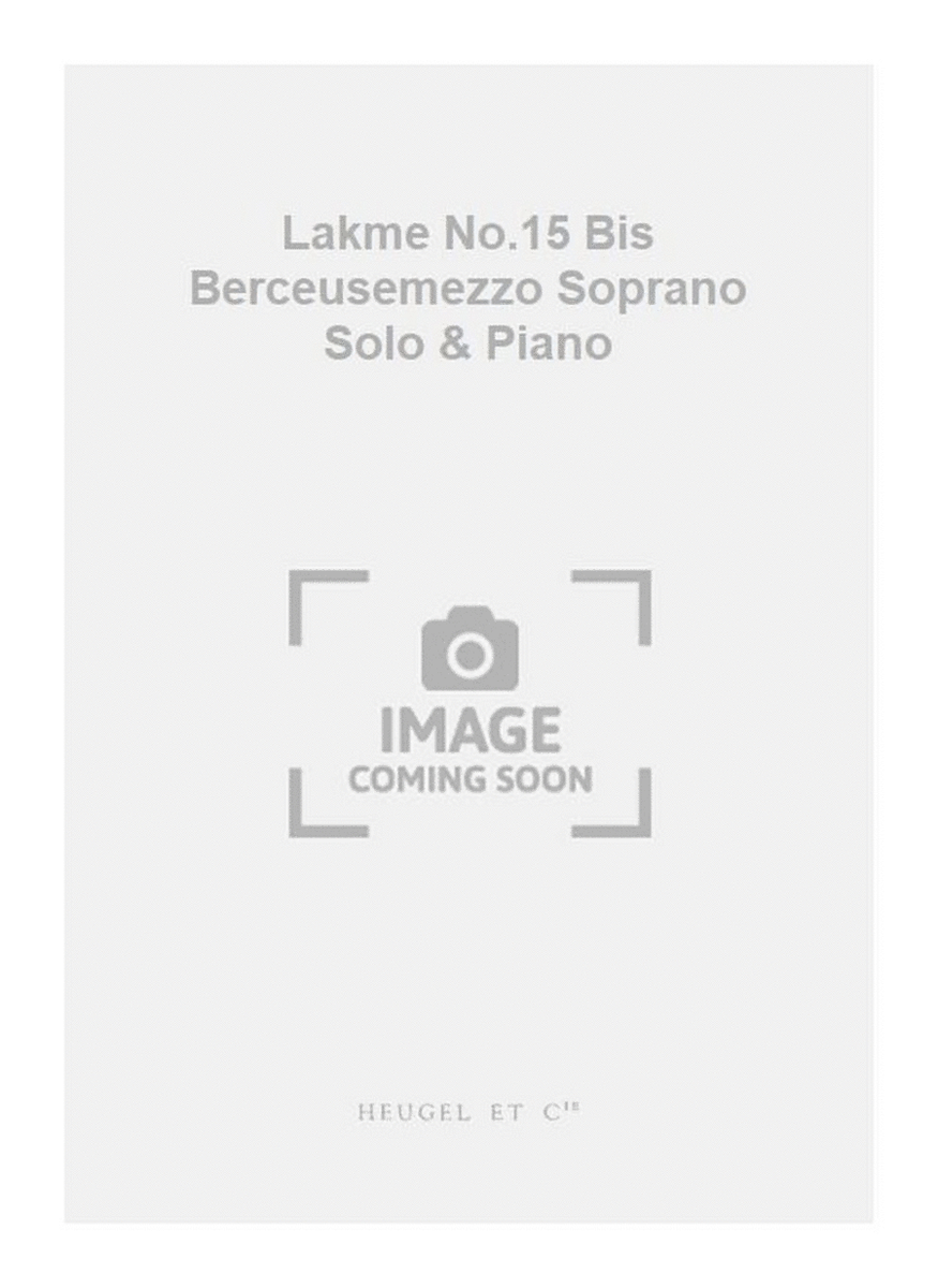 Lakme No.15 Bis Berceusemezzo Soprano Solo & Piano