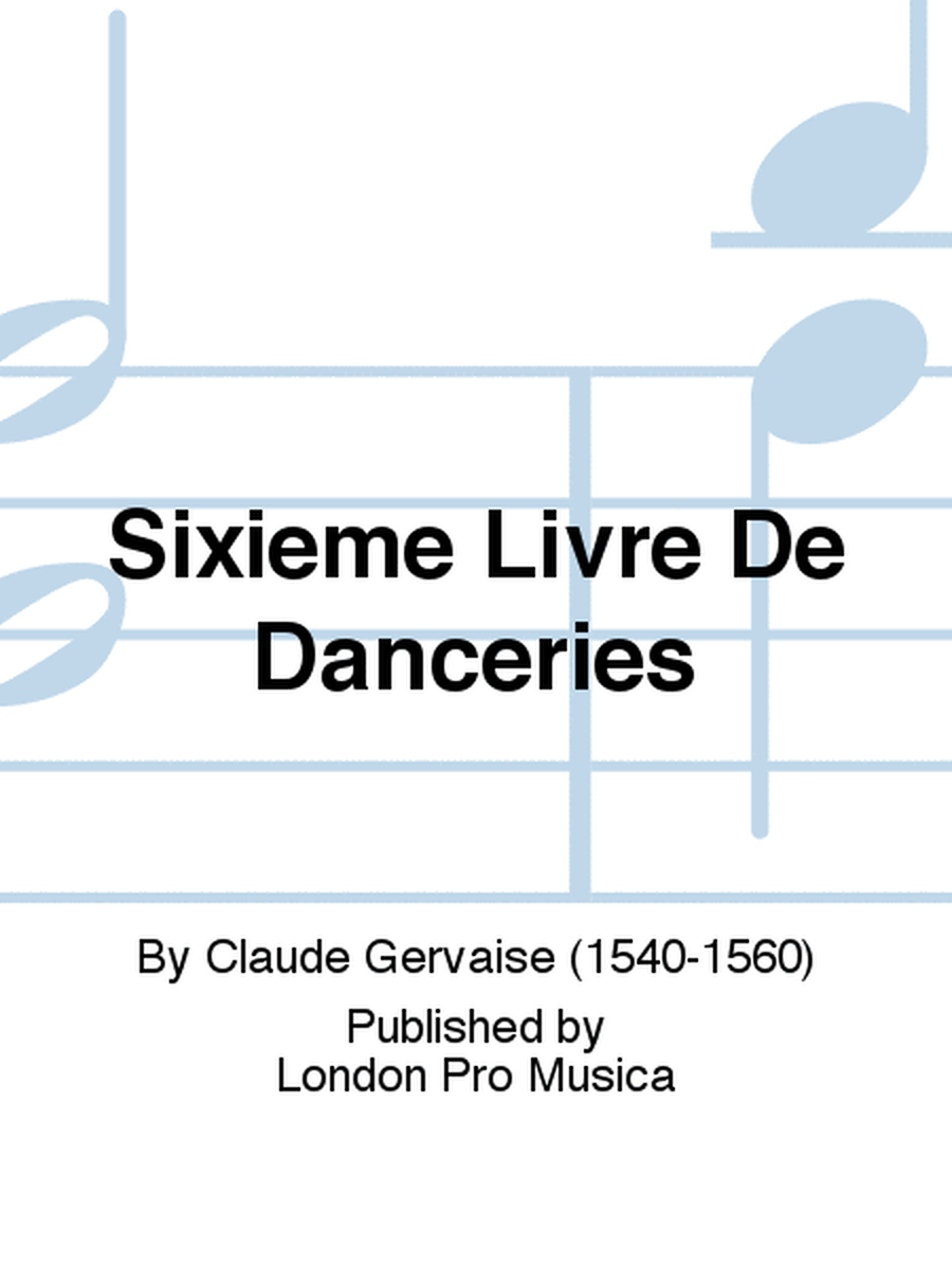 Sixieme Livre De Danceries