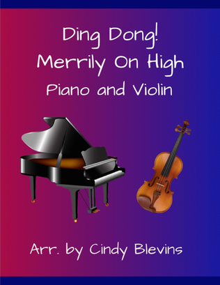 Ding Dong! Merrily On High, for Piano and Violin