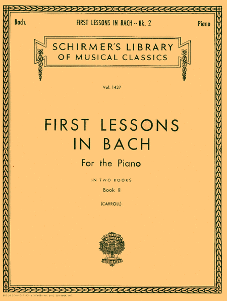Johann Sebastian Bach: First Lessons In Bach - Book 2