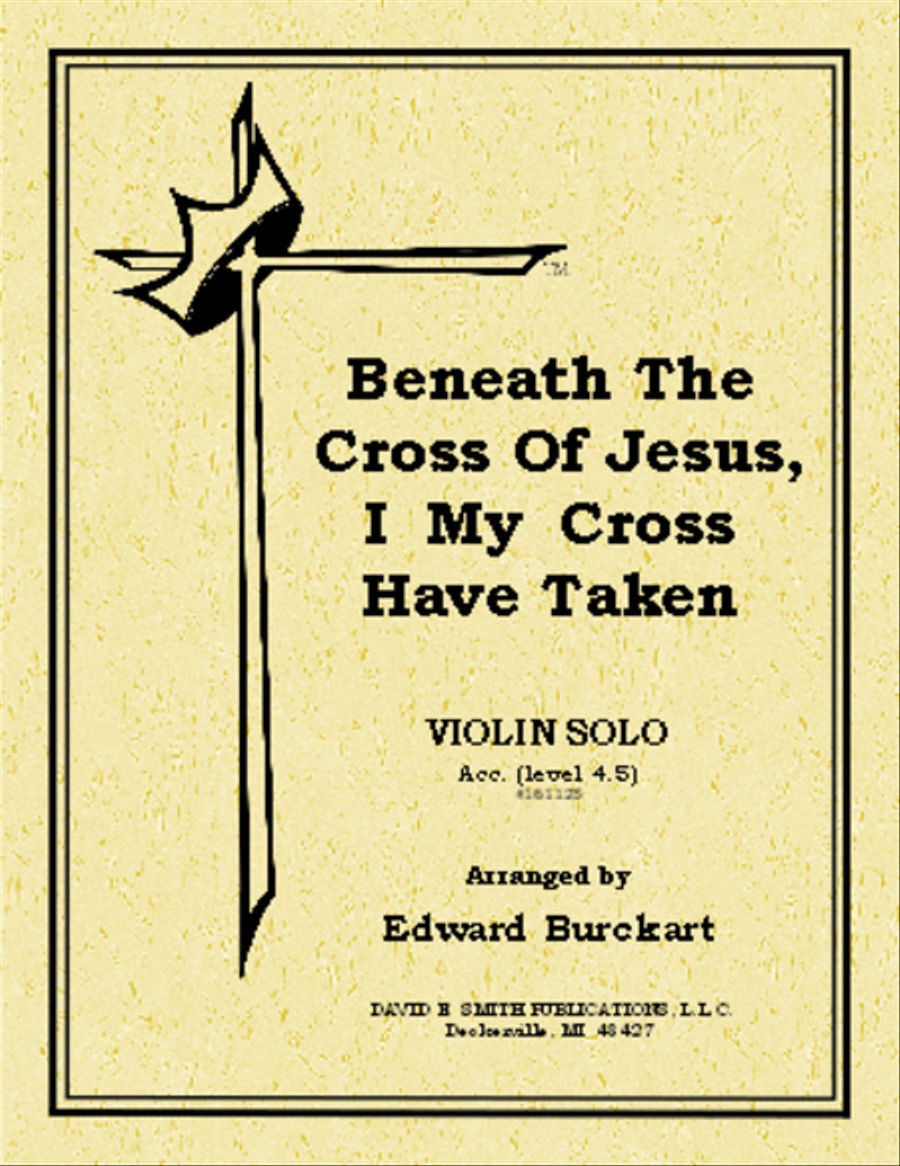 Beneath The Cross/Jesus, I My Cross Have Taken Violin Solo scores gallery preview page 1