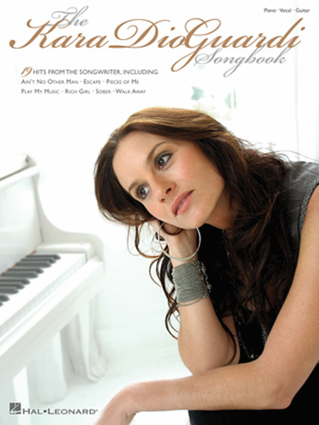 The Kara DioGuardi Songbook by Kara Dioguardi Piano, Vocal, Guitar - Sheet Music