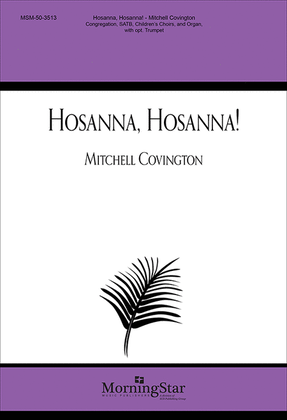 Book cover for Hosanna, Hosanna! (Choral Score)