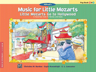 Music for Little Mozarts -- Little Mozarts Go to Hollywood, Book 1-2
