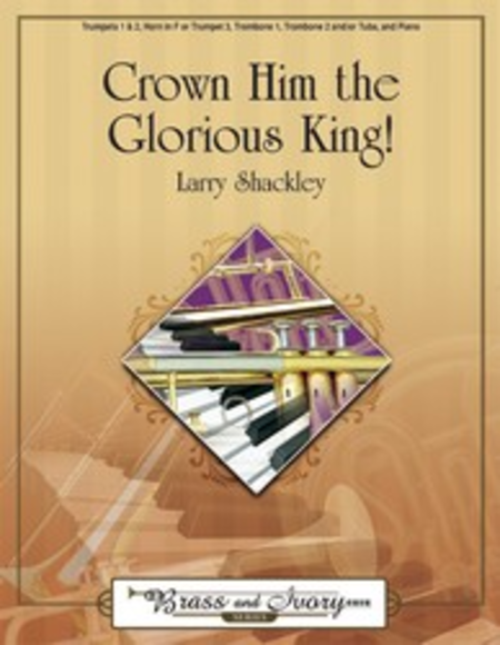 Crown Him the Glorious King!