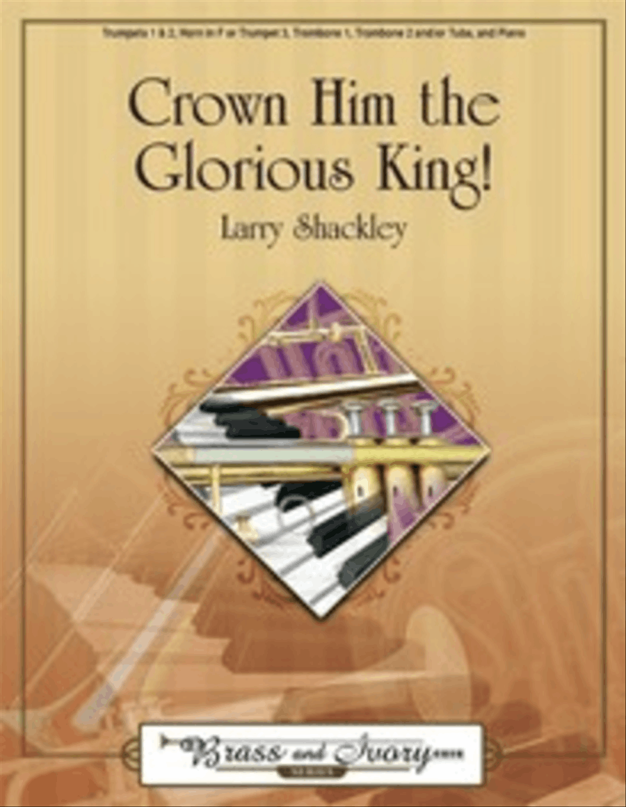 Crown Him the Glorious King! Brass Ensemble scores gallery preview page 1