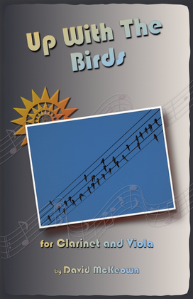 Book cover for Up With The Birds, for Clarinet and Viola Duet