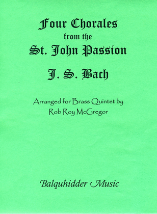 Four Chorales From St. Johns Passion