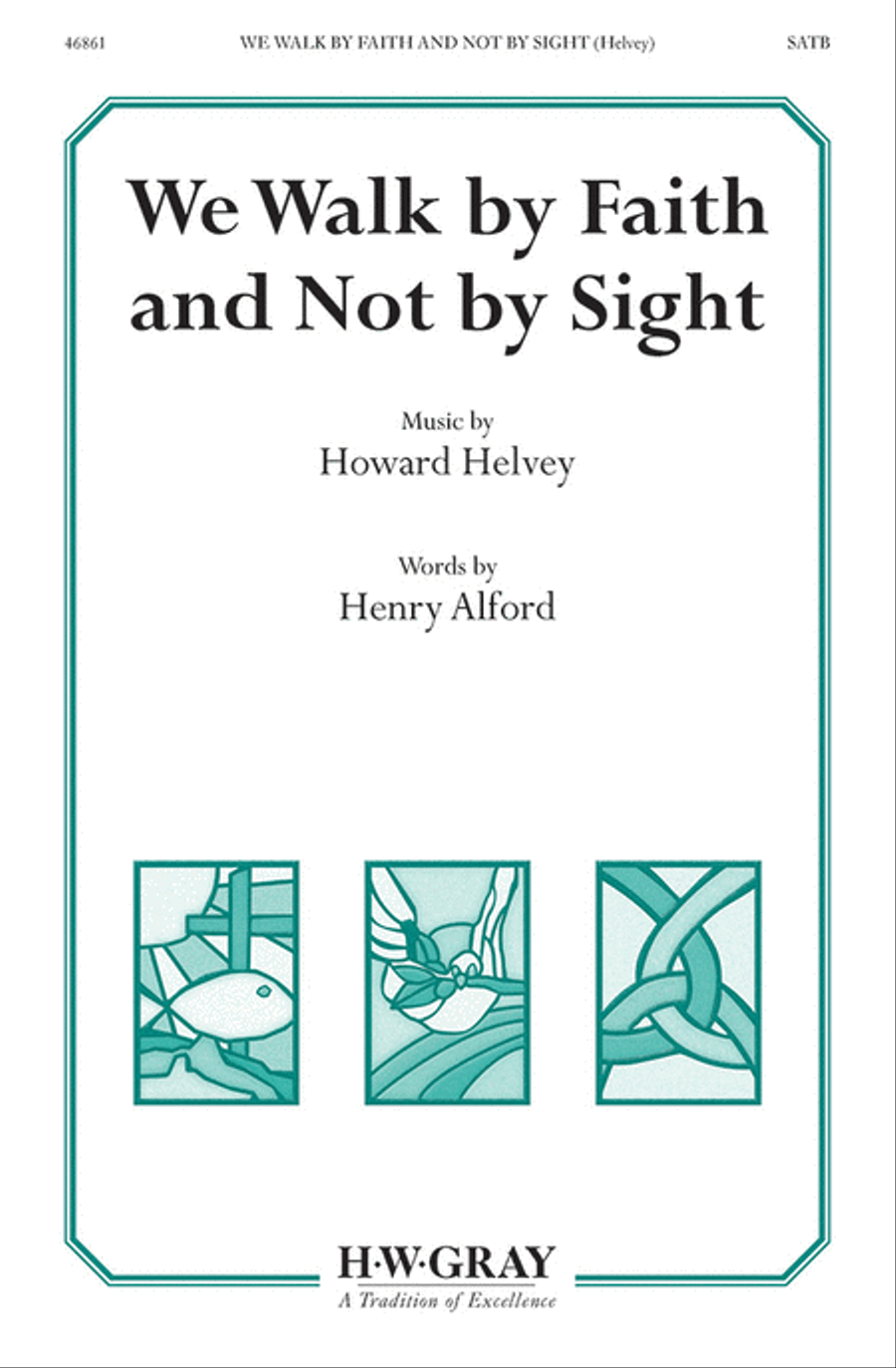 We Walk by Faith and Not by Sight 4-Part scores gallery preview page 1