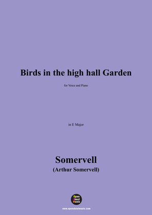 Somervell-Birds in the high hall Garden,in E Major