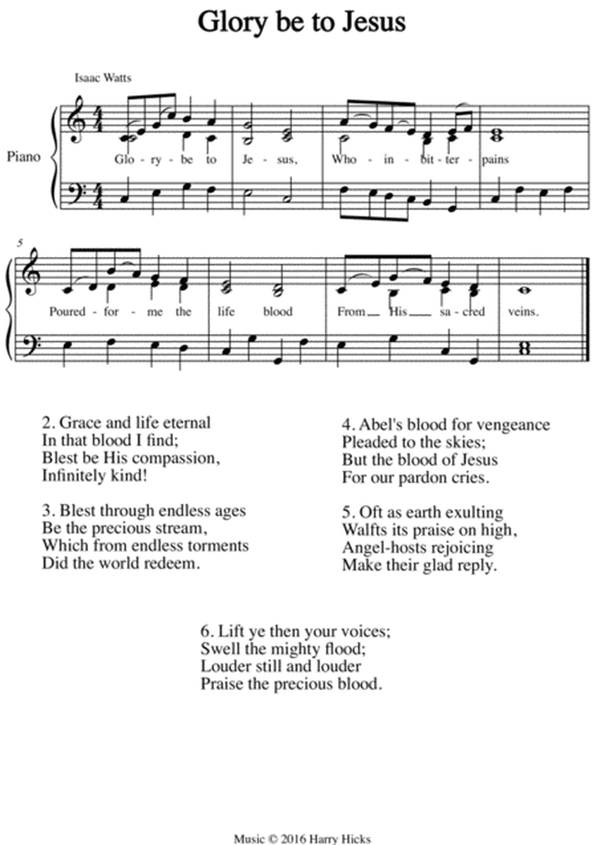 Glory be to Jesus. A new tune to a wonderful Isaac Watts hymn.
