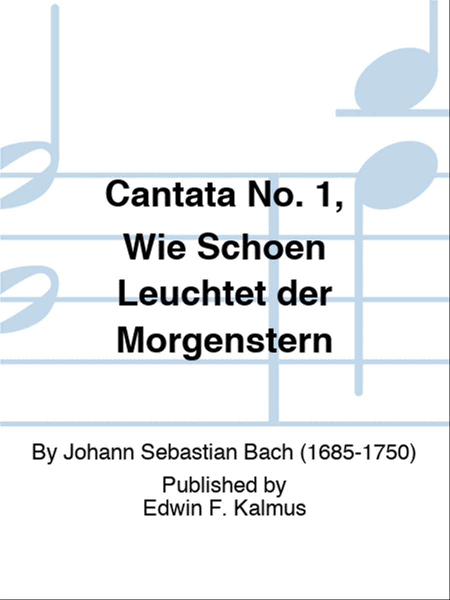 Cantata No. 1, Wie Schoen Leuchtet der Morgenstern Voice scores gallery preview page 1