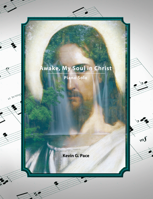 Awake, My Soul in Christ, piano solo