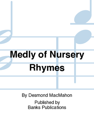 Medly of Nursery Rhymes