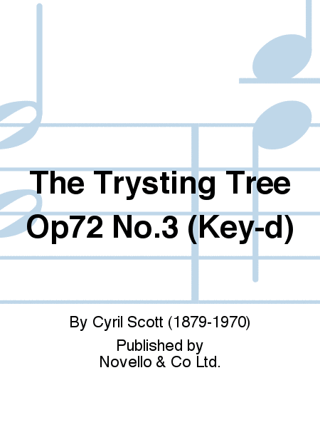 The Trysting Tree Op72 No.3 (Key-d)