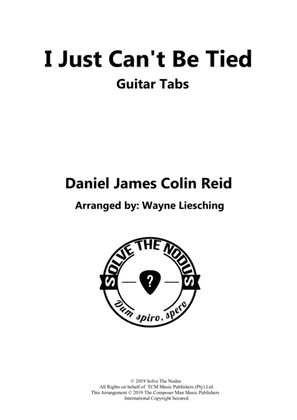 I Just Can't Be Tied: Guitar Tabs Arrangement