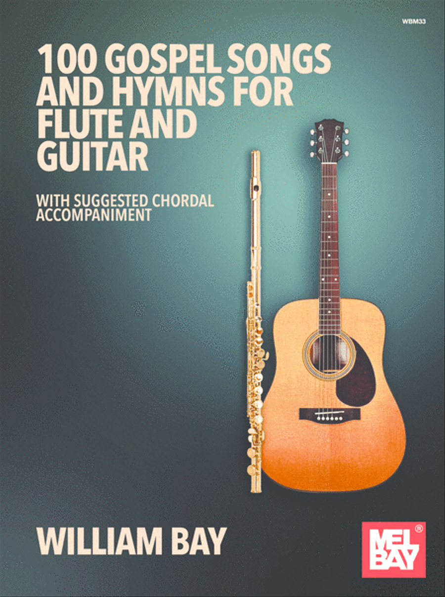 100 Gospel Songs and Hymns for Flute and Guitar Flute scores gallery preview page 1