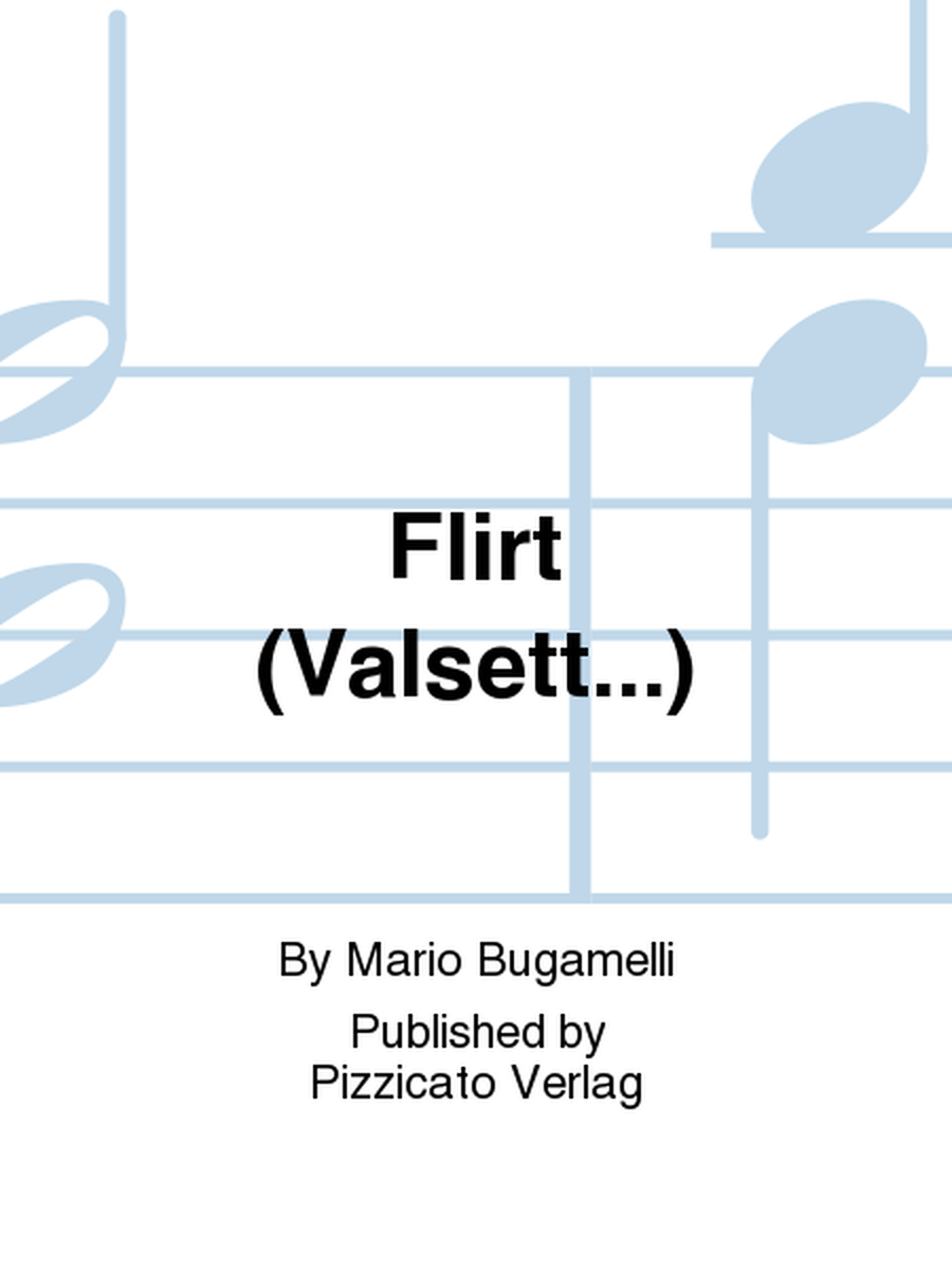 Flirt (Valsett...)