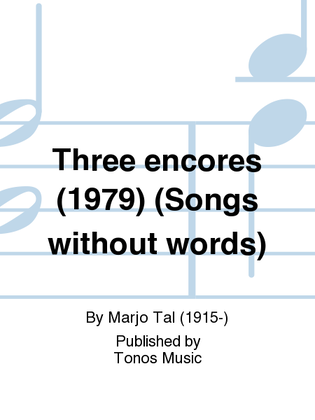 Three encores (1979) (Songs without words)