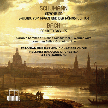 Schumann: Adventlied; Ballade vom Pagen und der Konigstochter; Bach: Cantata BWV 105