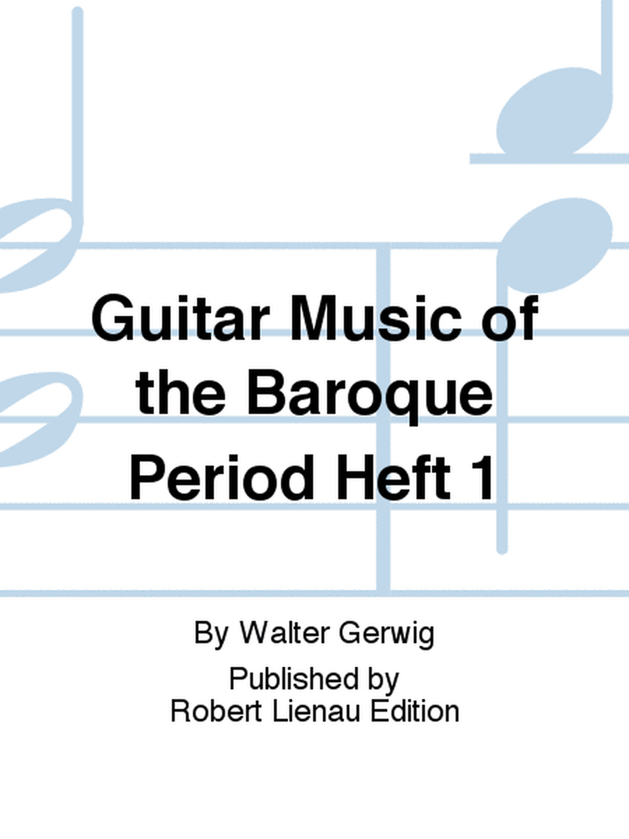 Guitar Music of the Baroque Period Heft 1