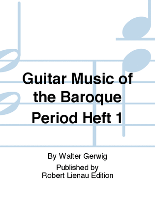 Book cover for Guitar Music of the Baroque Period Heft 1