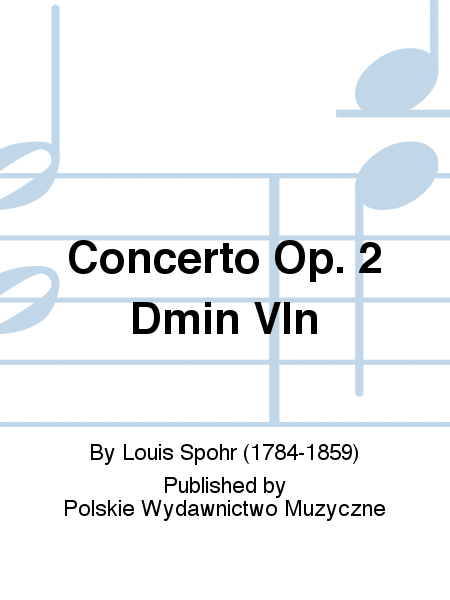 Concerto Op. 2 Dmin Vln