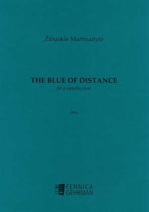 The Blue of Distance for mixed choir
