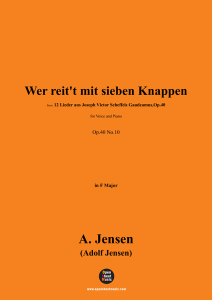 A. Jensen-Wer reit't mit sieben Knappen,in F Major,Op.40 No.10