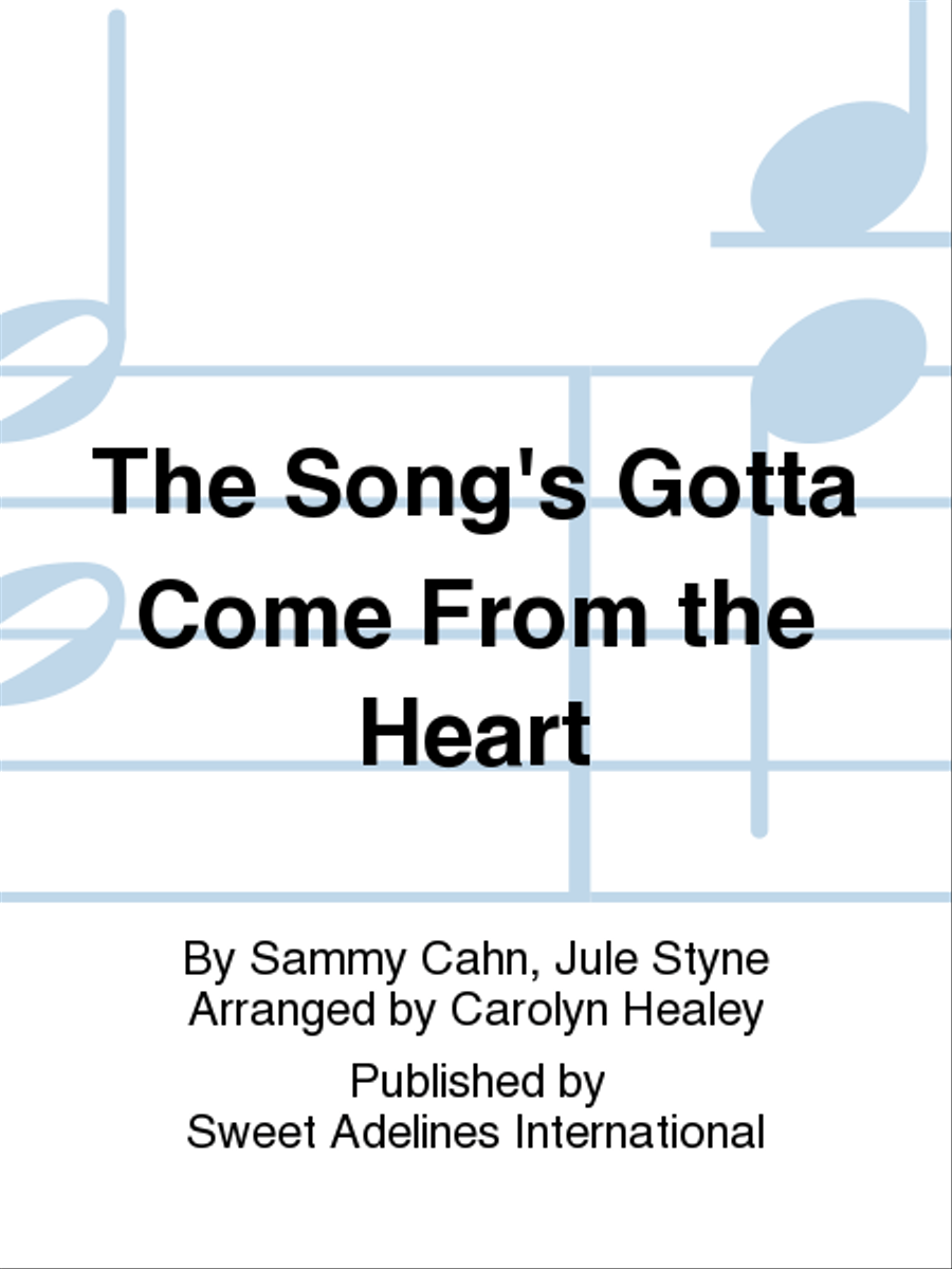 The Song's Gotta Come From the Heart A Cappella scores gallery preview page 1