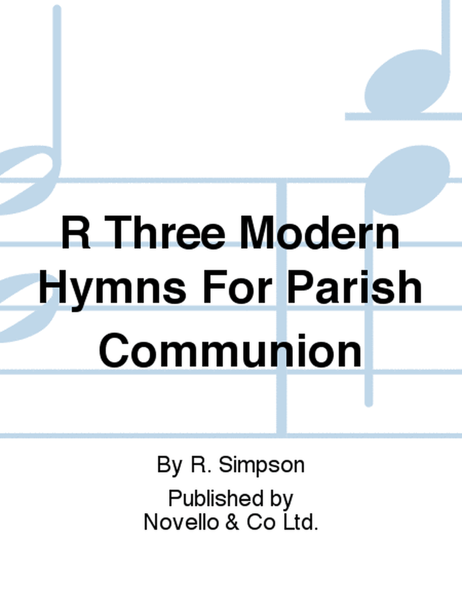 Three Modern Hymns For Parish Communion