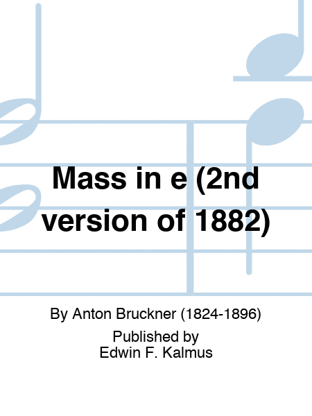 Mass in e (2nd version of 1882)
