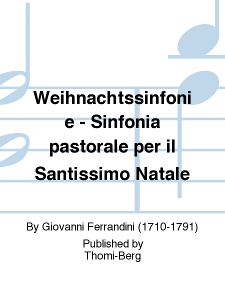 Weihnachtssinfonie - Sinfonia pastorale per il Santissimo Natale