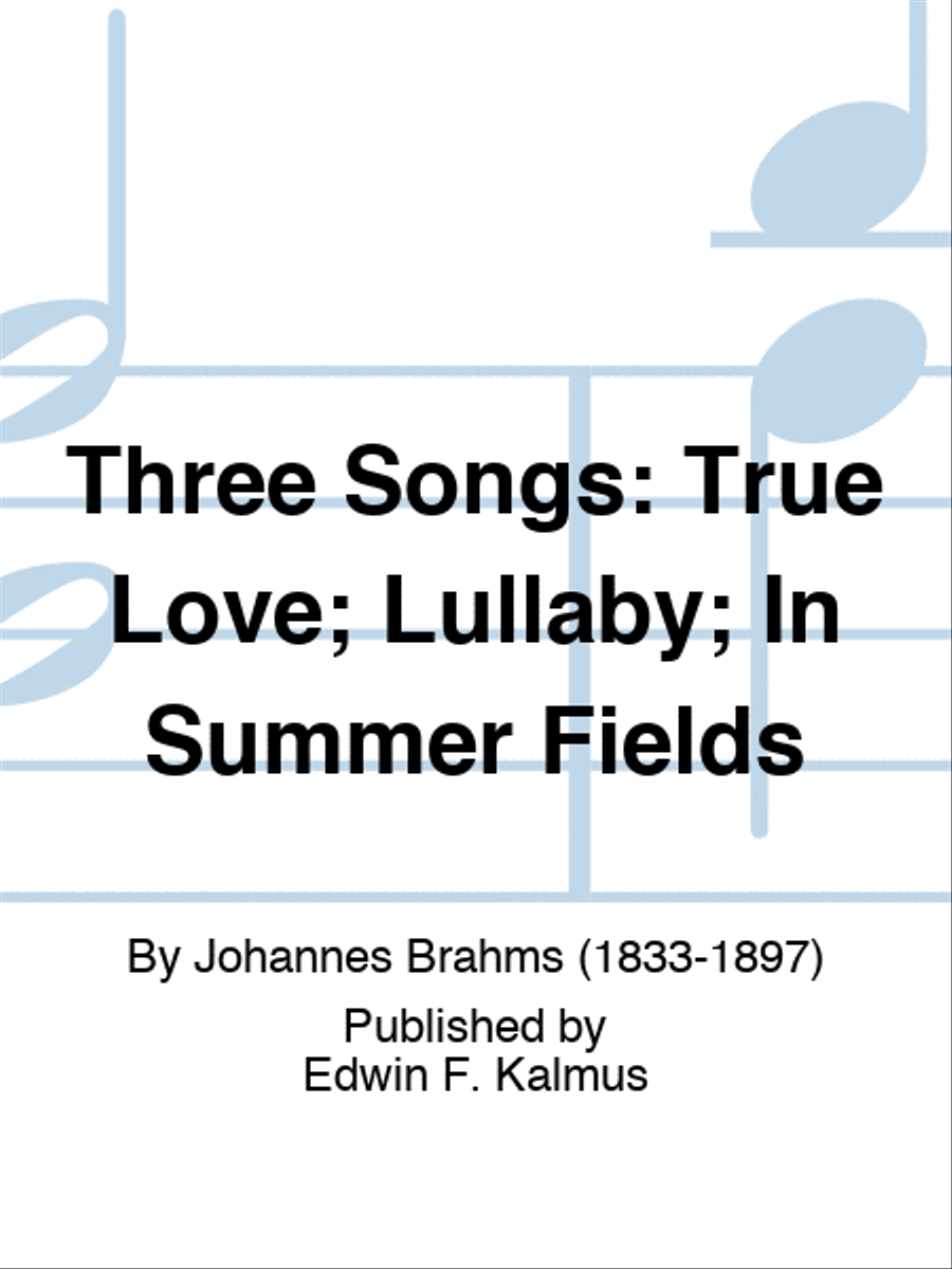 Three Songs: True Love; Lullaby; In Summer Fields Score scores gallery preview page 1