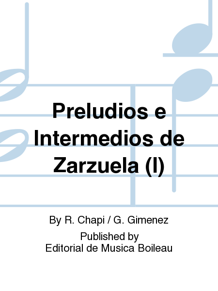 Preludios e Intermedios de Zarzuela (I)