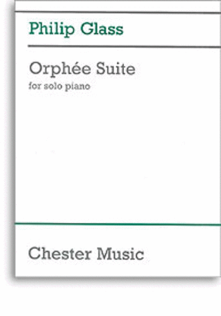 Philip Glass: Orphee Suite For Piano