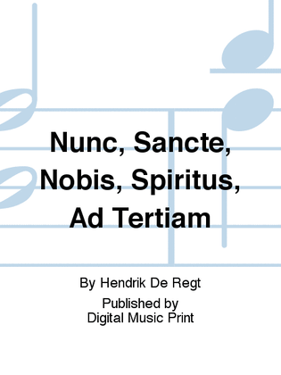 Nunc, Sancte, Nobis, Spiritus, Ad Tertiam