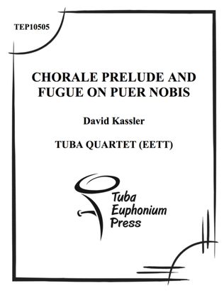 Book cover for Chorale Prelude and Fugue on Puer Nobis