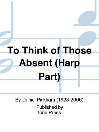 To Think of Those Absent (Harp Part)