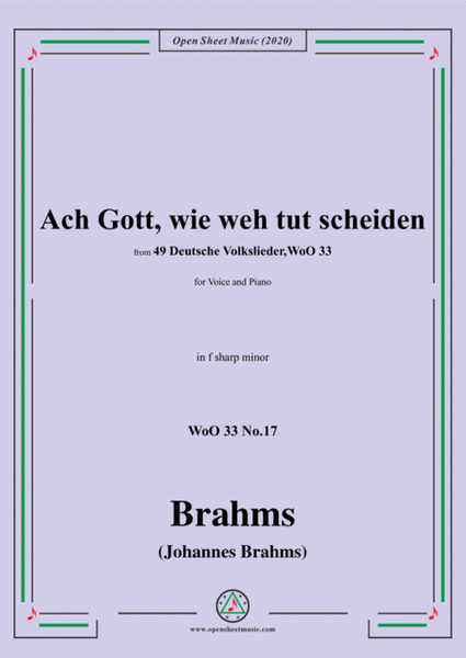 Brahms-Ach Gott,wie weh tut scheiden,WoO 33 No.17,in f sharp minor,for Voice&Piano image number null