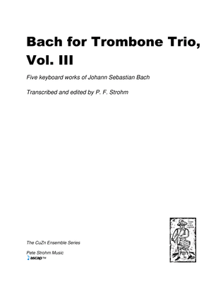 Bach for Trombone Trio, Vol. III
