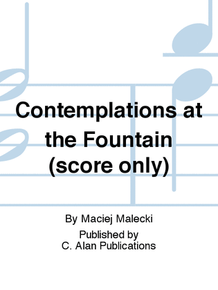 Contemplations at the Fountain (score only)