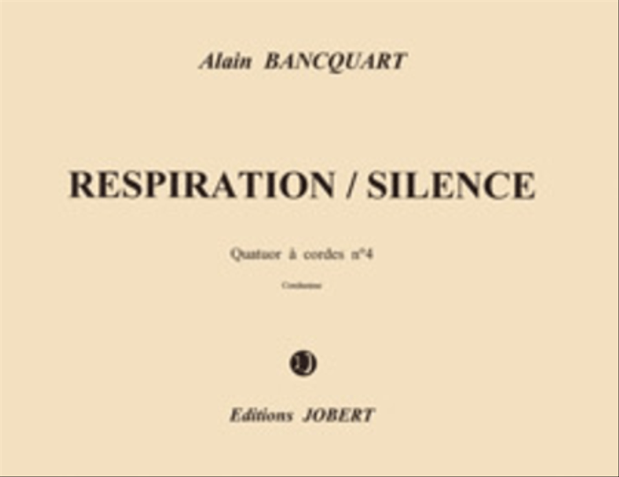 Respiration-silence - Quatuor a cordes No. 4